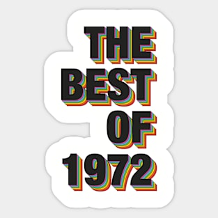 The Best Of 1972 Sticker